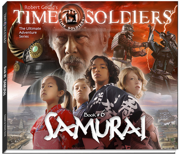 Time Soldiers Book #6 - SAMURAI